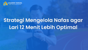 Strategi Mengelola Nafas agar Lari 12 Menit Lebih Optimal