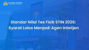 Standar Nilai Tes Fisik STIN 2026: Syarat Lolos Menjadi Agen Intelijen