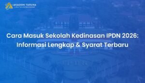 Cara Masuk Sekolah Kedinasan IPDN 2026: Informasi Lengkap & Syarat Terbaru