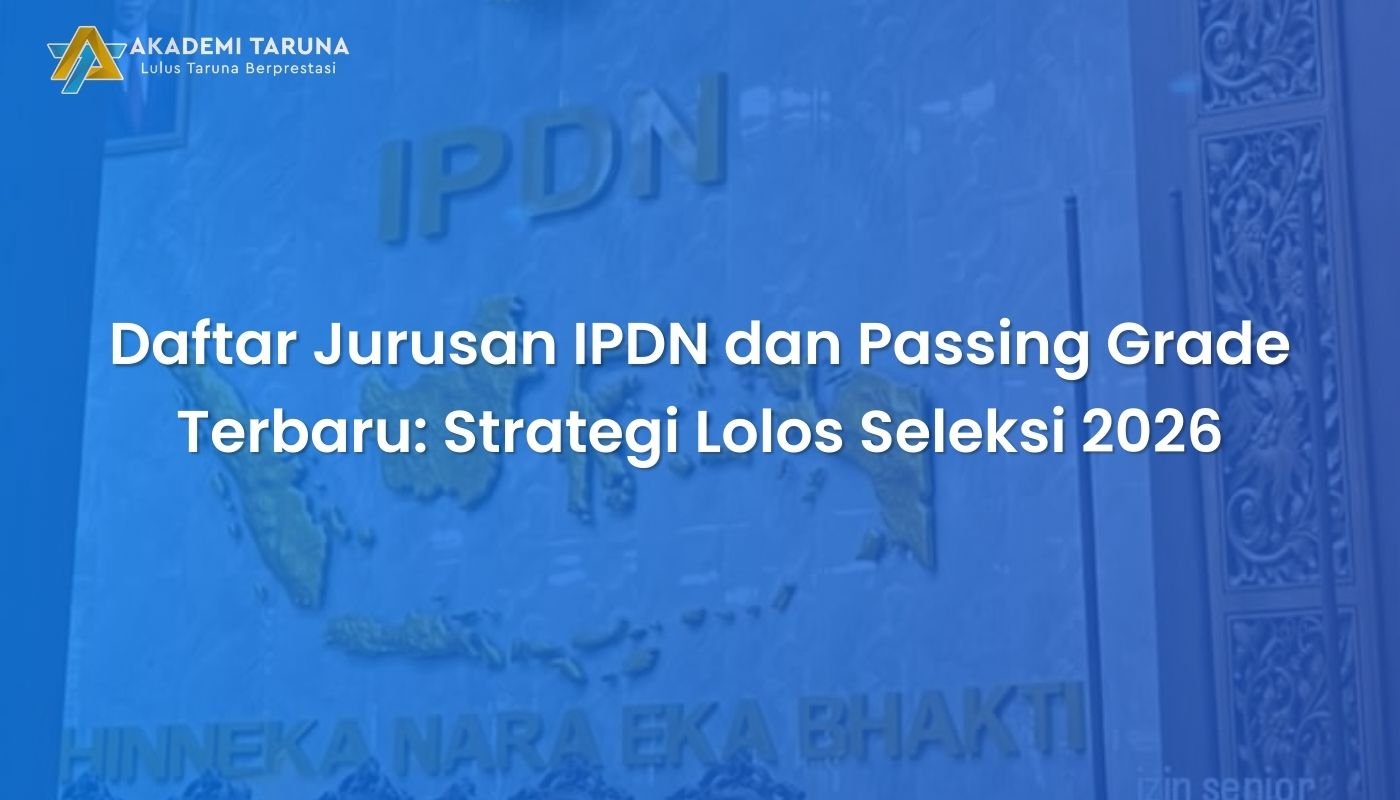 Daftar Jurusan IPDN dan Passing Grade Terbaru: Strategi Lolos Seleksi 2026