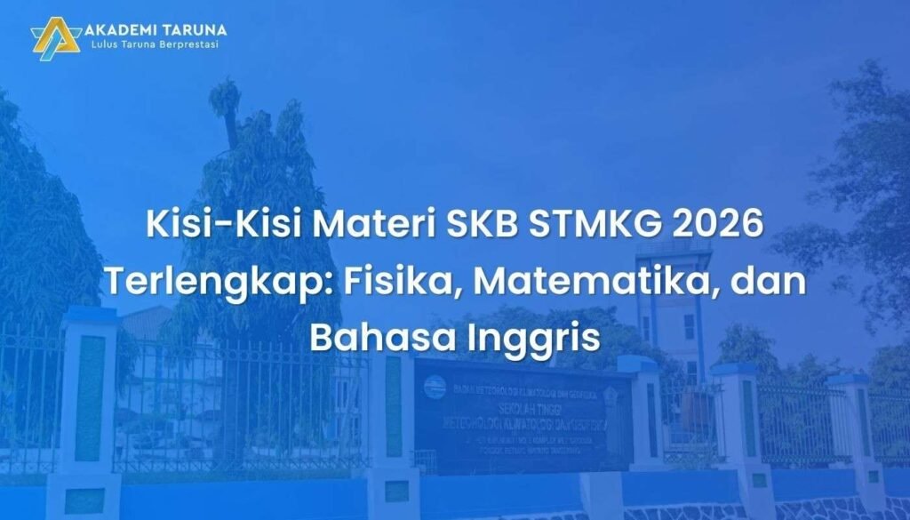 Kisi-Kisi Materi SKB STMKG 2026 Terlengkap: Fisika, Matematika, dan Bahasa Inggris