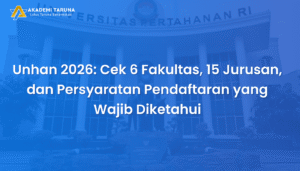 Unhan 2026 Cek 6 Fakultas, 15 Jurusan, dan Persyaratan Pendaftaran yang Wajib Diketahui