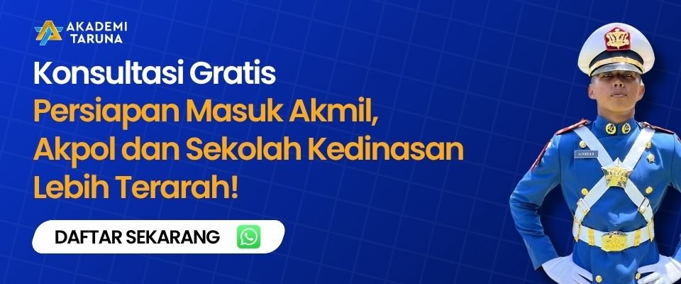 Konsultasi Gratis Persiapan Masuk Akpol, Akmil dan Sekolah Kedinasan