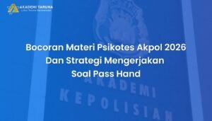 Bocoran Materi Psikotes Akpol 2026 Dan Strategi Mengerjakan Soal Pass Hand
