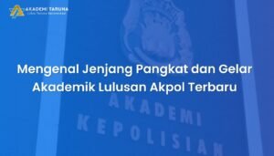 Mengenal Jenjang Pangkat dan Gelar Akademik Lulusan Akpol Terbaru