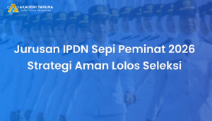 Jurusan IPDN Sepi Peminat 2026 Strategi Aman Lolos Seleksi