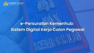 e-Persuratan Kemenhub: Sistem Digital Kerja Calon Pegawai