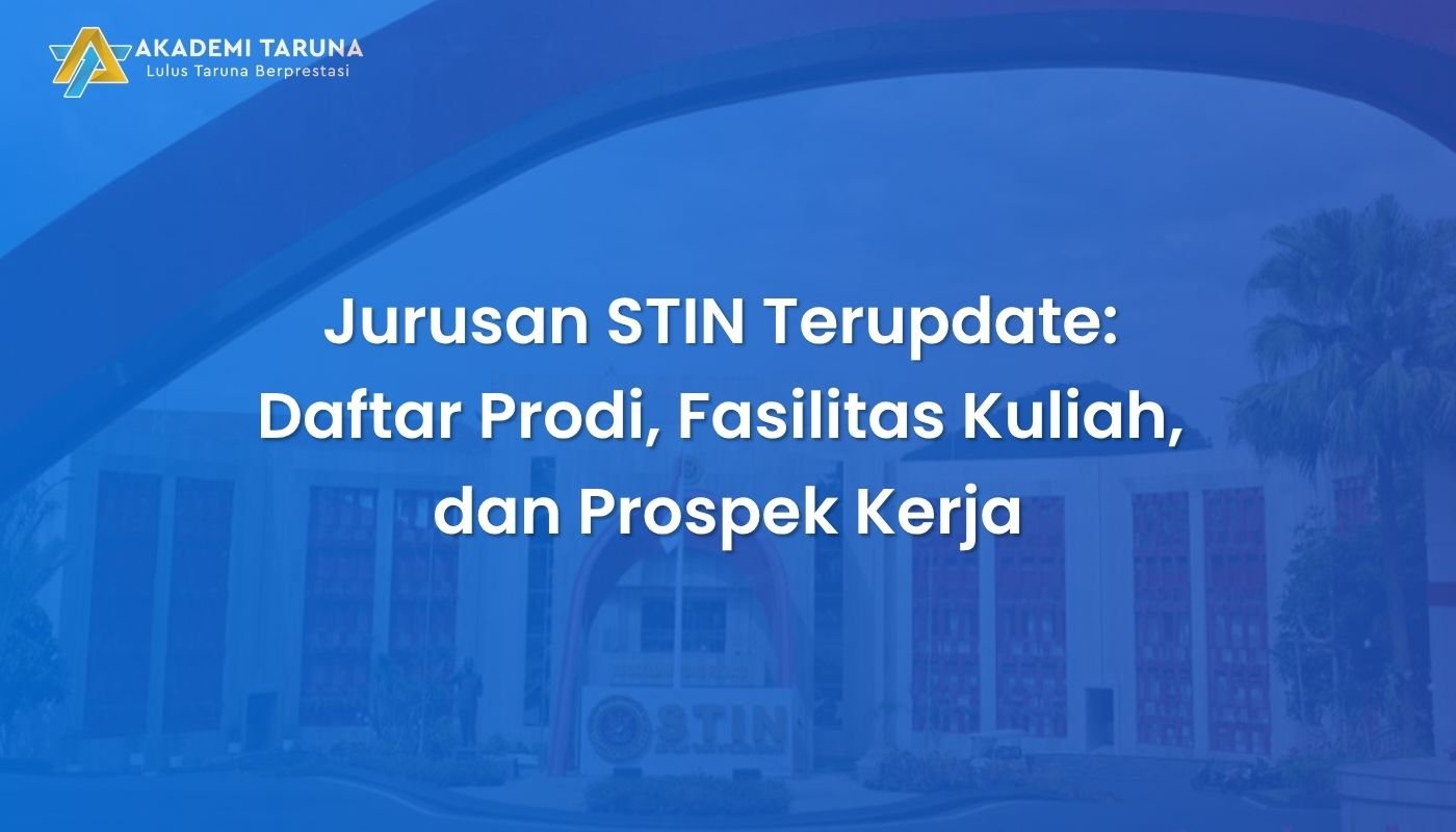 Jurusan STIN Terupdate: Daftar Prodi, Fasilitas Kuliah, dan Prospek Kerja