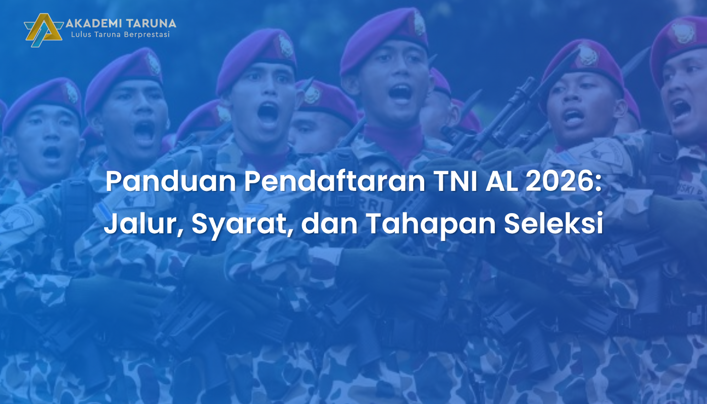 Panduan Pendaftaran TNI AL 2026: Jalur, Syarat, dan Tahapan Seleksi