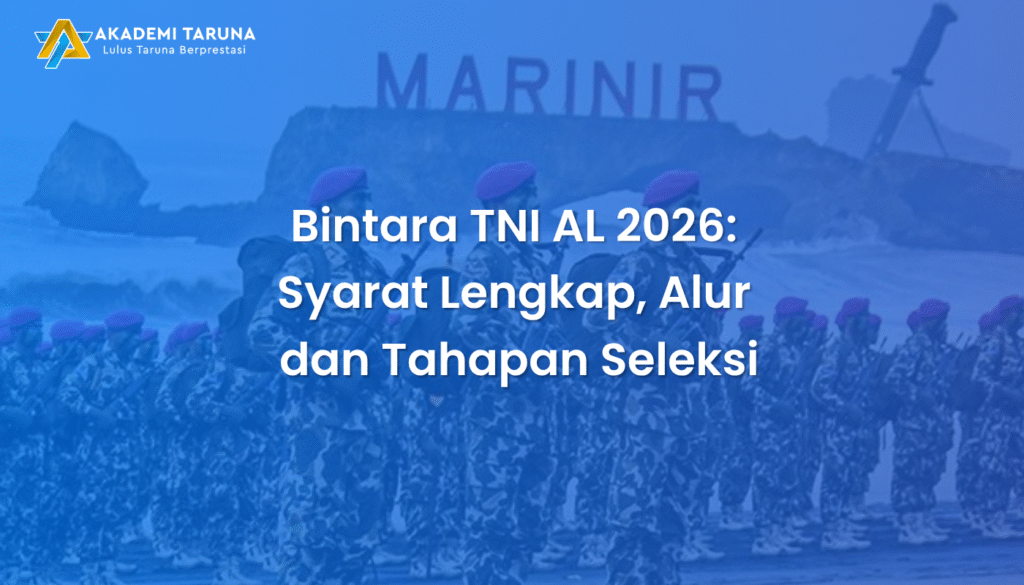 Bintara TNI AL 2026: Syarat Lengkap, Alur dan Tahapan Seleksi