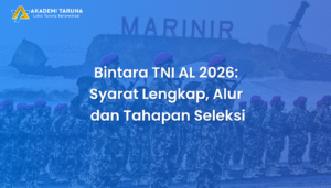 Bintara TNI AL 2026: Syarat Lengkap, Alur dan Tahapan Seleksi