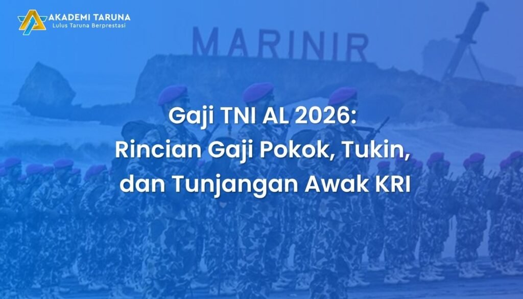 Gaji TNI AL 2026: Rincian Gaji Pokok, Tukin, dan Tunjangan Awak KRI