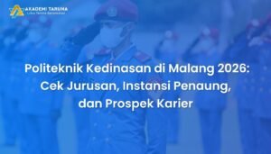 Politeknik Kedinasan di Malang 2026: Cek Jurusan, Instansi Penaung, dan Prospek Karier
