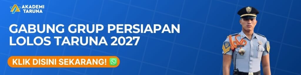 gabung grup persiapan lolos taruna 2027