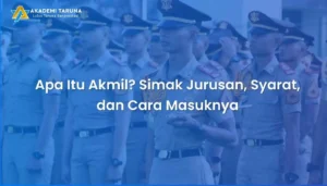 Apa Itu Akmil? Simak Jurusan, Syarat, dan Cara Masuknya