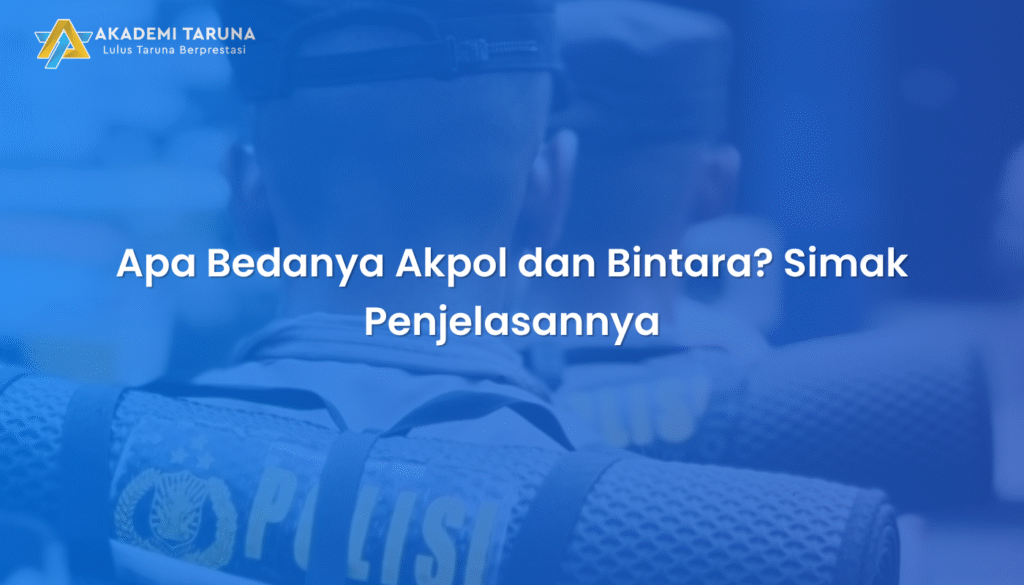 Apa Bedanya Akpol dan Bintara? Simak Penjelasannya